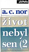 Život nebyl sen (2