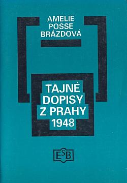 Tajné dopisy z Prahy 1948