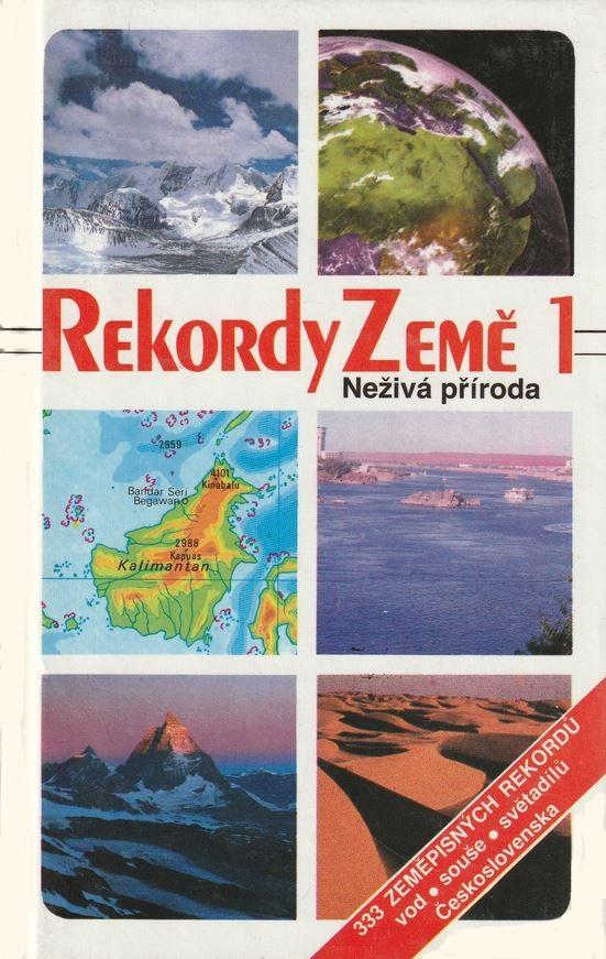 Rekordy Země 1 – Neživá příroda