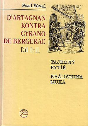 D’Artagnan kontra Cyrano de Bergerac Díl I.-II.