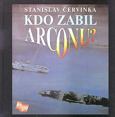 Kdo zabil Arconu