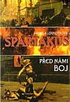 Spartakus - Před námi boj