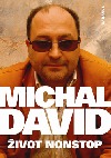 Michal David: Život nonstop