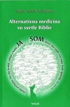 Alternatívna medicína vo svetle Biblie