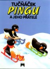 Tučniačik Pingu a jeho priatelia