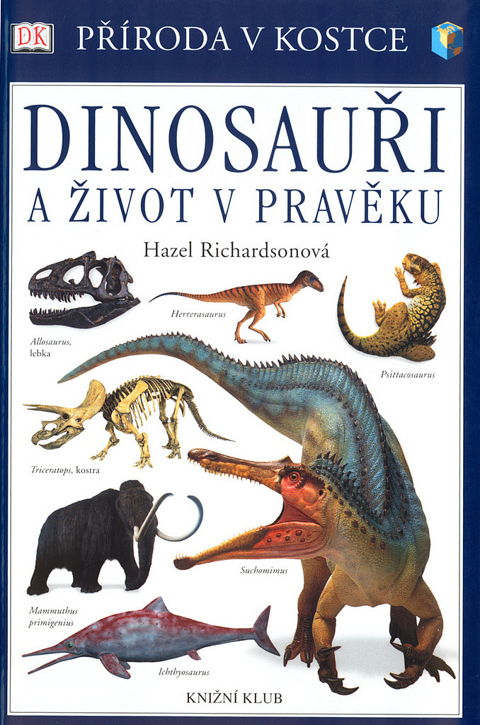 Dinosauři a život v pravěku