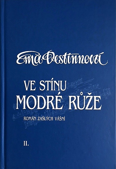 Ve stínu modré růže : román zašlých vášní. Díl II., Květ blínu