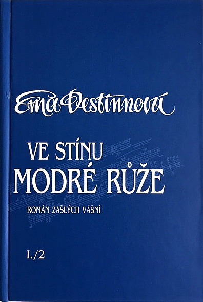 Ve stínu modré růže : román zašlých vášní. Díl I., Z nepravého semene. Kniha 2