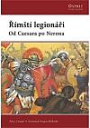 Římští legionáři: od Caesara po Nerona