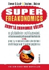 Superfreakonomics - skrytá ekonomie všeho