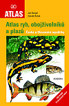 Atlas ryb, obojživelníků a plazů České a Slovenské republiky