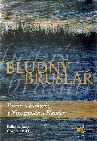 Bludný bruslař - Pověsti a báchorky z Nizozemska a Flander