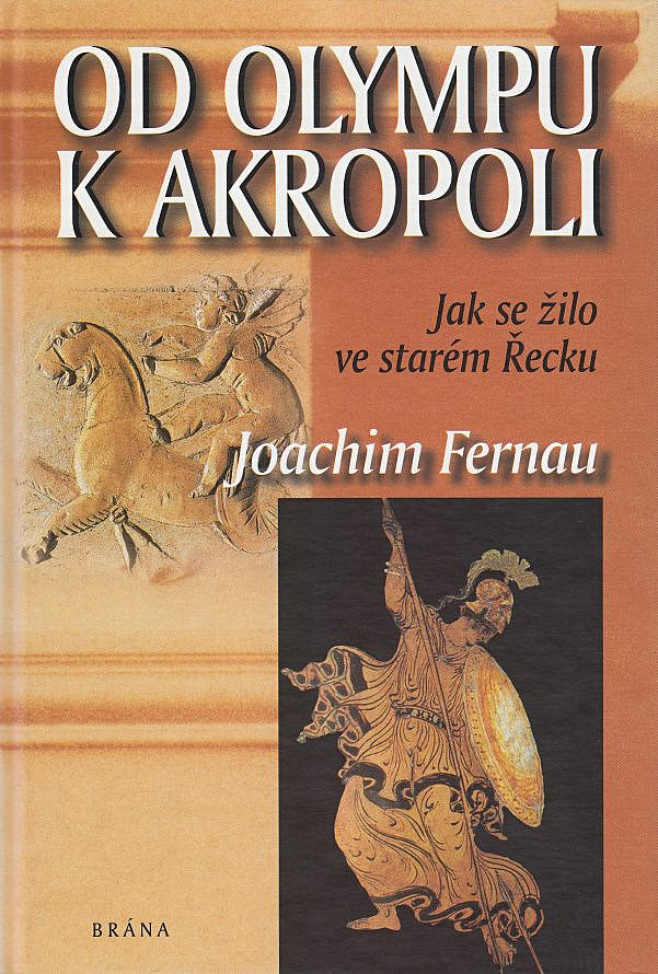 Od Olympu k Akropoli - Jak se žilo ve starém Řecku