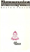 Dhammapadam ― Cesta k pravdě
