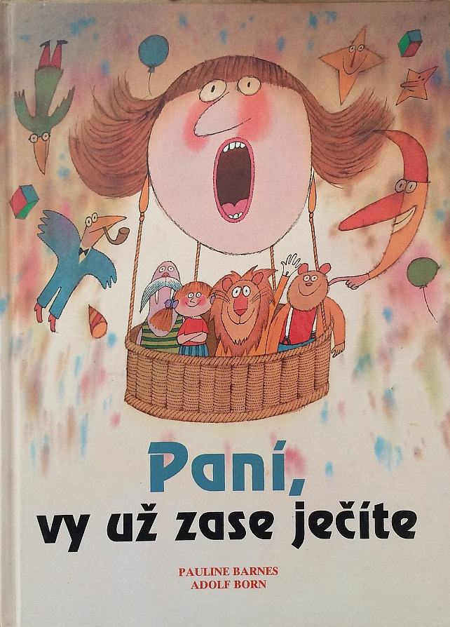 Paní, vy už zase ječíte