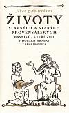 Životy slavných a starých provensálských básníků, kteří žili v dobách hrabat z kraje Provença