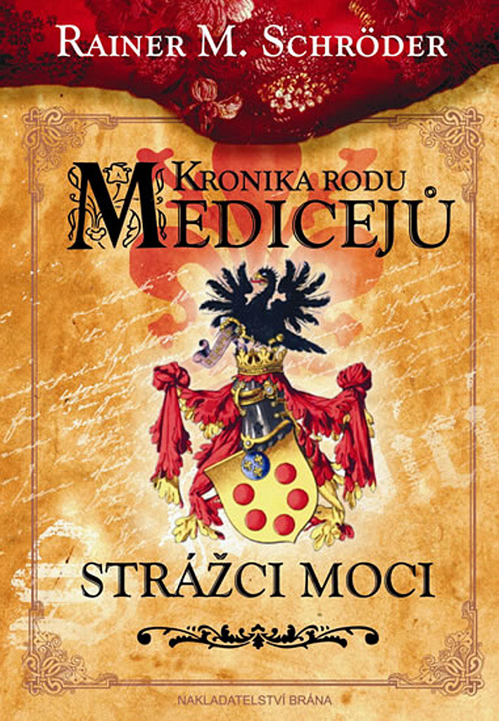 Kronika rodu Medicejů - Strážci moci