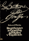 Beethoven a Goethe - setkání v Teplicích