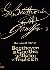 Beethoven a Goethe - setkání v Teplicích