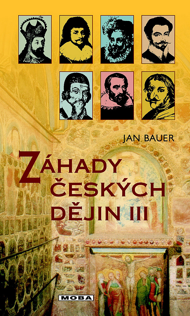 Záhady českých dějin III