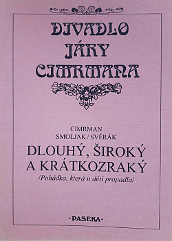 Dlouhý, Široký a Krátkozraký