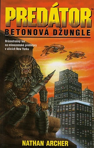 Predátor: Betonová džungle