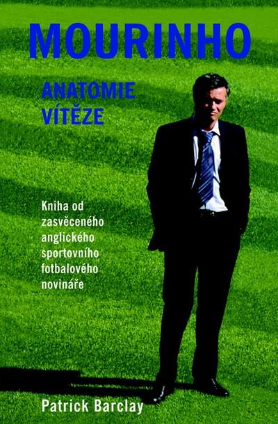 Mourinho: anatomie vítěze