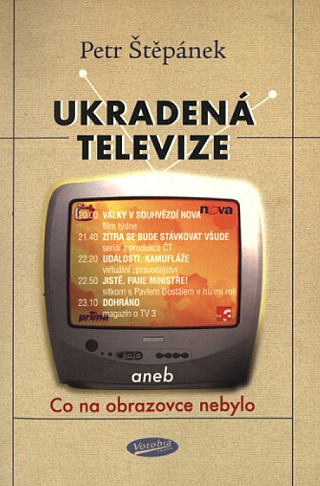 Ukradená televize aneb Co na obrazovce nebylo