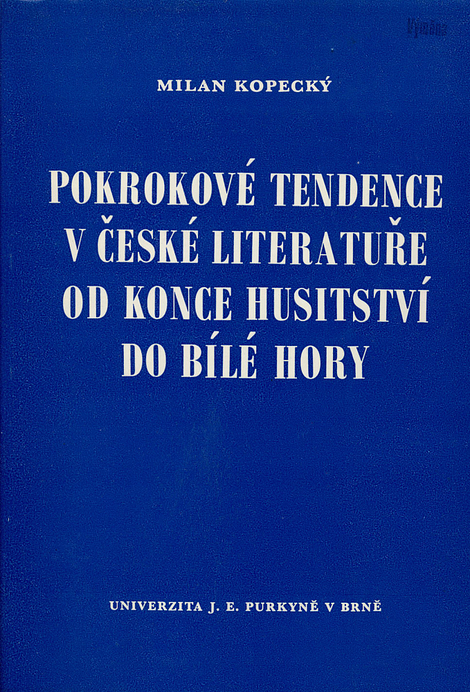 Pokrokové tendence v české literatuře od konce husitství do Bílé Hory