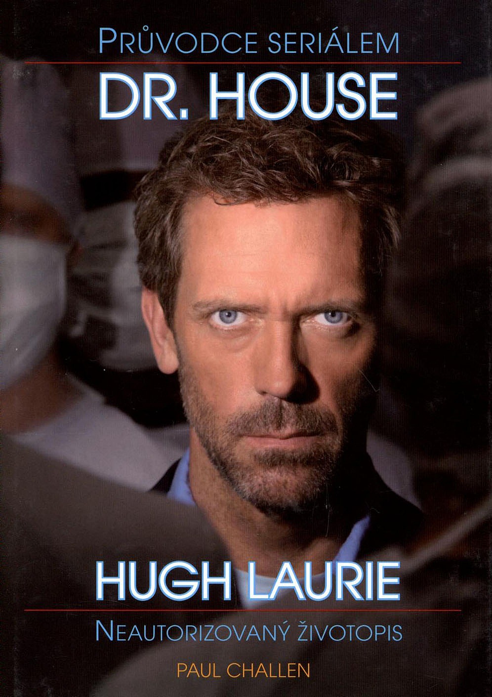 Dr. House Průvodce seriálem