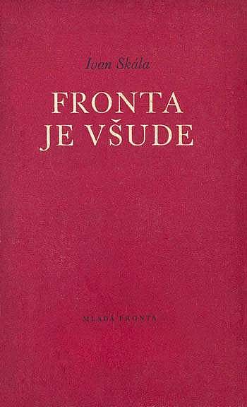 Fronta je všude