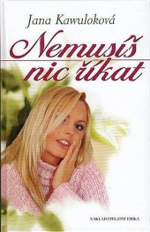 Nemusíš nic říkat