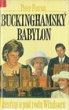 Buckinghamský babylon: vzestup a pád rodu Windsorů