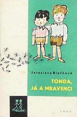 Tonda, já a mravenci