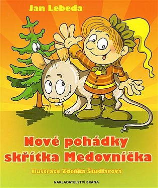 Nové pohádky skřítka Medovníčka