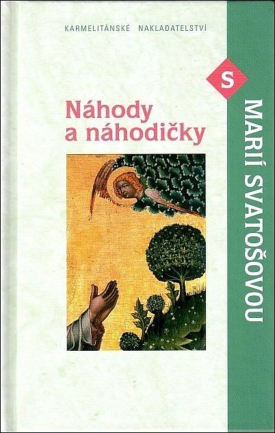 Náhody a náhodičky s Marií Svatošovou