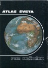 Atlas sveta pre každého