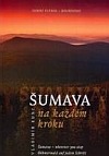 Šumava na každém kroku. Horní Vltava - Boubínsko