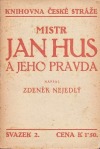 Mistr Jan Hus a jeho pravda