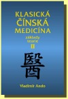 Klasická čínská medicína - Základy teorie II.