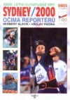 XXVII. Letní olympijské dny Sydney 2000 očima reportérů