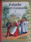 Pohádky bratří Grimmů 1 (7 pohádek)