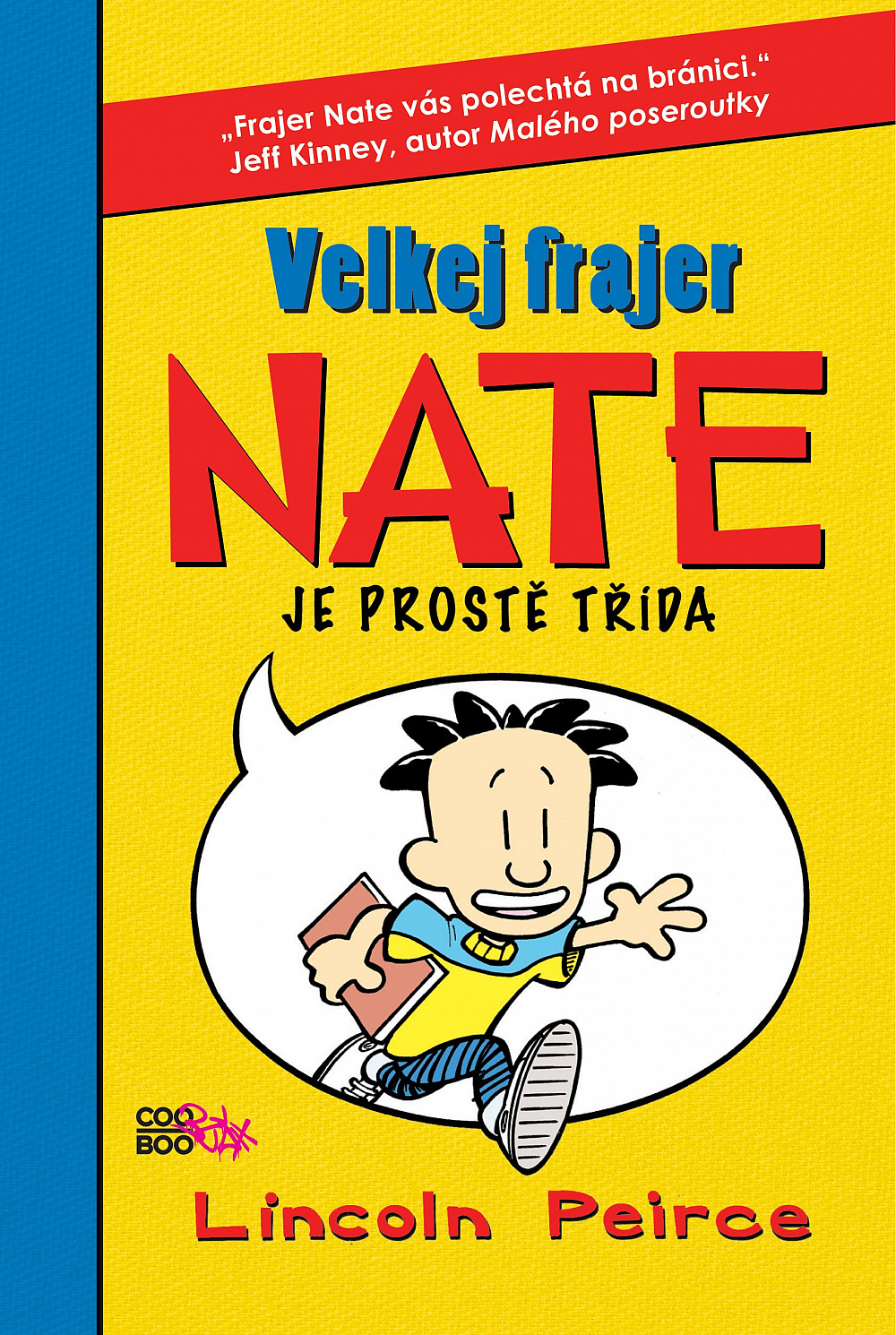 Velkej frajer Nate je prostě třída