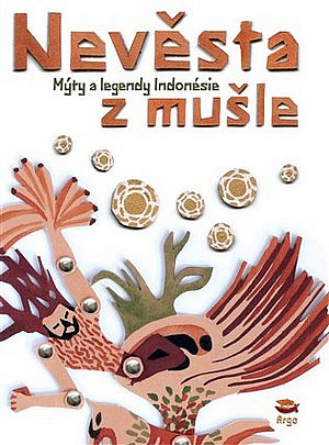 Nevěsta z mušle: Mýty a legendy Indonésie