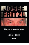 Josef Fritzl: Netvor z Amstettenu