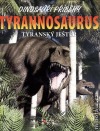 Tyrannosaurus - Tyranský ještěr