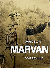 Jaroslav Marvan vypravuje