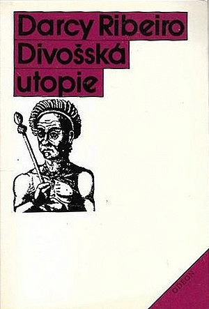 Divošská utopie