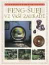 Praktická příručka FENG-ŠUEJ ve vaší zahradě