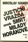 Justiční vražda aneb smrt Milady Horákové